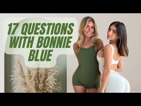 17 Questions with Bonnie Blue: You Won’t Believe Her Answers!