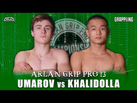 Adlan Umarov - Temirlan Khalidolla - AIGA - Arlan Grip PRO 13 - Grappling