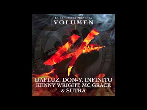 Dafluz, Infinito, MC Grace, Don-Y, Kenny Wright, Mr Sutra - Cypher (6. La Republica Presenta Vol 4)