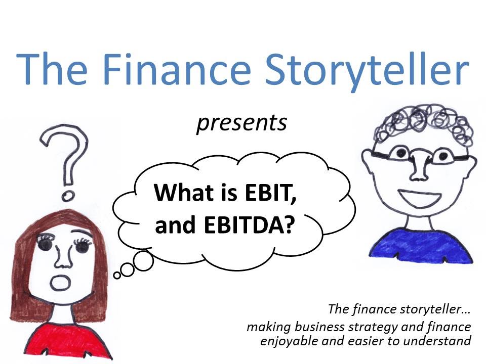 EBIT and EBITDA: What are they, and why are they important