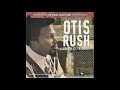 Otis Rush  - Baby What you want me to do