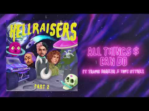 Cheat Codes - All Things $ Can Do ft Travis Barker x Tove Styrke
