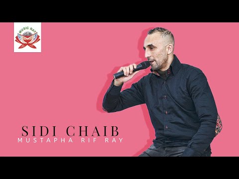 Mustapha Rif Ray - Sidi Chaib (Official Audio)