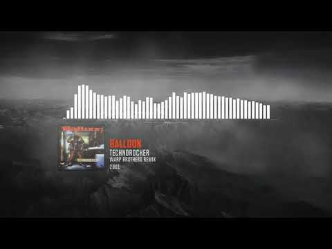 Balloon - Technorocker (Warp Brothers Remix)