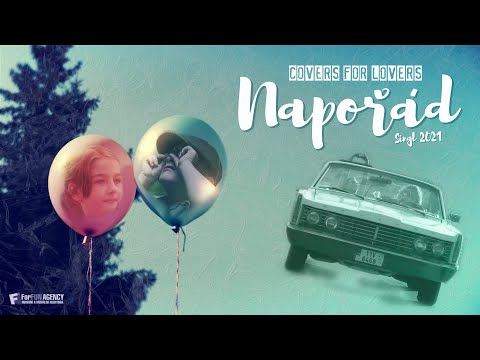 COVERS for Lovers - COVERS for Lovers - Napořád (official videoklip 2021)