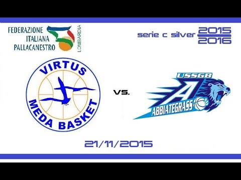C SILVER 2015/2016: Virtus Meda Basket - USSGB ABBIATEGRASSO  21/11/2015