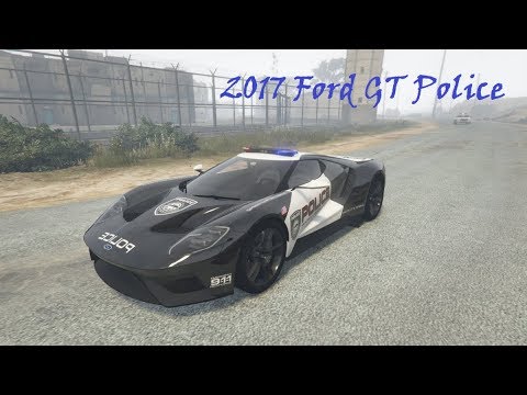 GTA 5 2017 Ford GT Police [Add-On / Replace] 1080p60