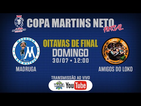 Madruga x Amigos do Loko • Oitavas de Final • Copa Martins Neto de Futsal 2023