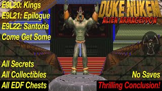 Duke Nukem: Alien Armageddon | Come Get Some, 100% | E9L20: Kings, E9L21: Epilogue, E9L22: Santoria