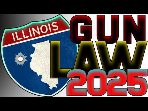 Illinois Gun Law 2025, KNOW YOUR RIGHTS!