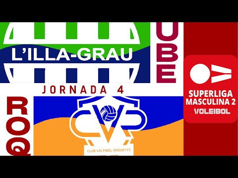 [SM2 - Gr.B] Jornada 4 - UBE L'Illa Grau - Club Volei Roquetes