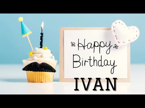 IVAN BIRTHDAY SONG🎂🎶, HAPPY BIRTHDAY IVAN🎂🎉🎁, #ivan #birthday #fyp #yt #viral