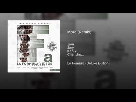 More (Remix) - Zion Ft. Jory, Ken-Y, Chencho, Arcangel [La Formula (Deluxe Edition)]