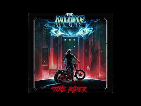 The Movie - The Time Rider (Full EP) [Synthwave / Retrowave]