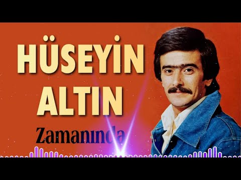 Hüseyin Altın - Zamanında