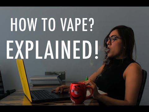 How to Vape? A Beginners Guide!
