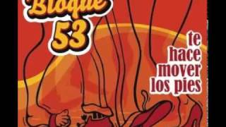 Video Chencha Chula de Bloque 53