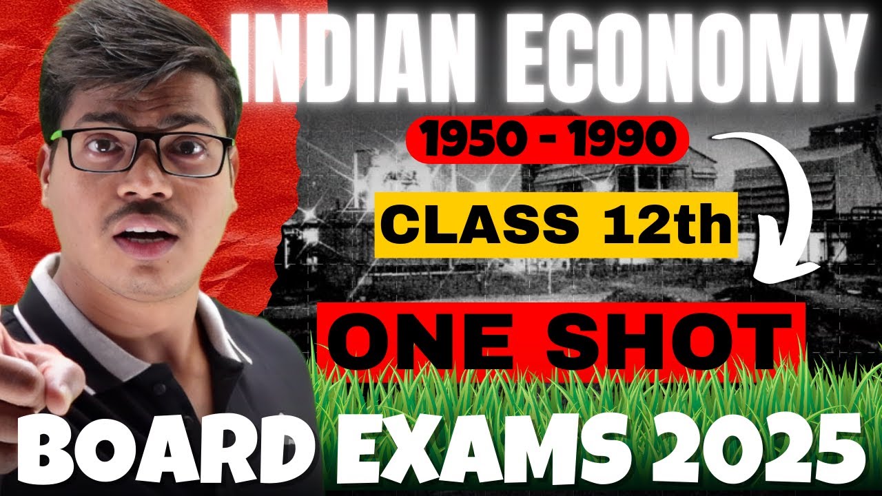 Indian economy 1950 TO 1990 | ONE SHOT | Class 12 Economics. 5 Marks fixed. In Easy way | 2024- 2025