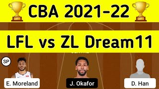 LFL vs ZL Dream11 Team | LFL vs ZL Dream11 Prediction | CBA 2021-22 | ZL vs LFL Dream11 Team #cba