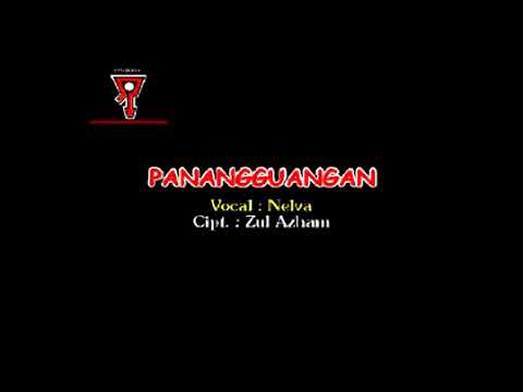 Panangguangan  Vocal : NELVA SYAIR.  cipt  : ZUL AZHAM