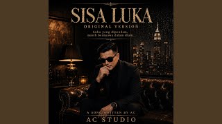 Download lagu Sisa Luka (Original Version) mp3 Download lagu Sisa Luka (Original Version) mp3
