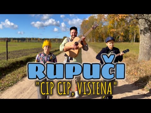 RUPUČI -  Cip cip, visteņa