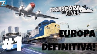 Transport Fever - Europa Definitiva! [1] Vamos Jogar Portugues pt-br