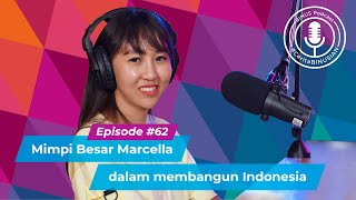 BINUS PODCAST 62 : Mimpi Besar Marcella Dalam Membangun Indonesia