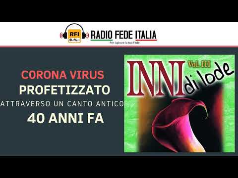 COVID - PROFETIZZATO attraverso un canto antico di 40 anni fa - Gesù ritorna / ecco il Re