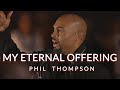 My Eternal Offering Ft Tamela Hairston Official Live Video Recording Phil Thompson