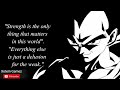 Strength Is The Only Thing That Matters Vegeta Quote Of The Day Shorts