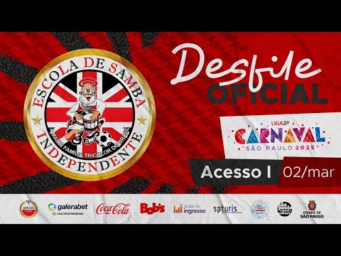 CARNAVAL SP 2025 - INDEPENDENTE TRICOLOR | DESFILE OFICIAL - 02.03.2025