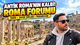 Antik Roma'nın Merkezi: Roma Forumu!