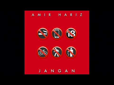 Amir Hariz - Jangan (2015) #Repost