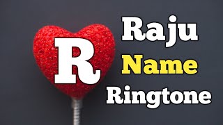 Raju Name Ringtone   R  Letter Ringtone  Sani Pasw