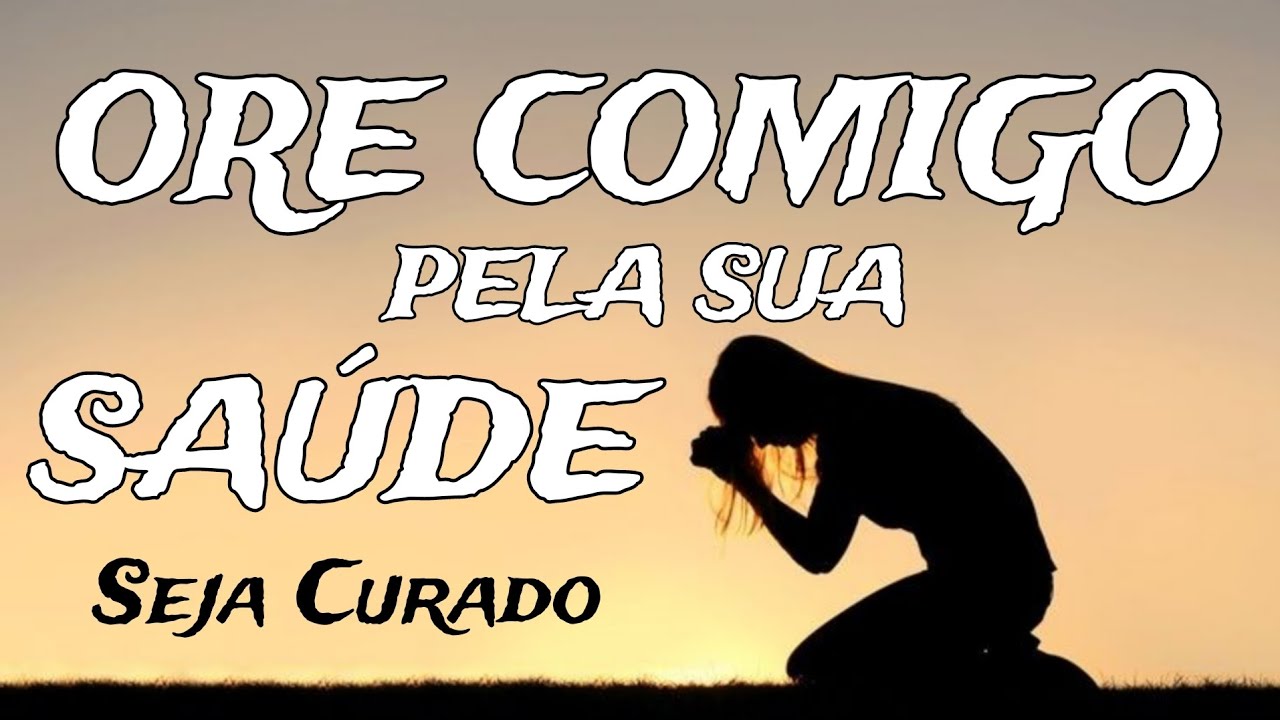 Precisa de Saúde? Faça Essa Oração e Receba Seu Milagre Em nome de Cristo