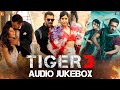 Tiger 3 Audio Jukebox Pritam Tanuj Tiku Arijit Singh Nikhita Gandhi Amitabh B Irshad K