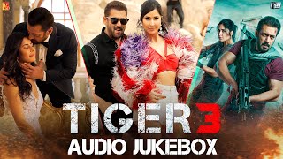 Tiger 3 Audio Jukebox | Pritam | Tanuj Tiku | Arijit Singh, Nikhita Gandhi | Amitabh B, Irshad K