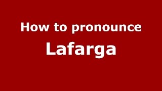 How to pronounce Lafarga