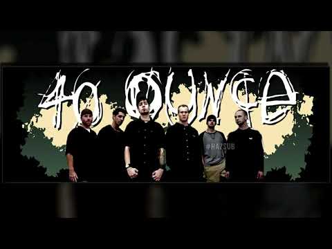 40 Ounce - My Way of Saying Goodbye