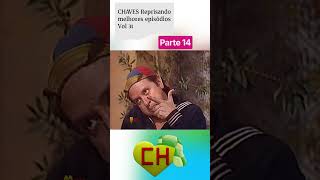 CHAVES Reprisando melhores episódios Vol 31 parte 14