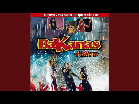 Outra Estrada - Bakanas é Show