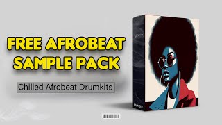 🔥[FREE]🔥 Afrobeat Sample Pack  2024 | 🎙🎹 | "Oneshots , Rolls & Loops