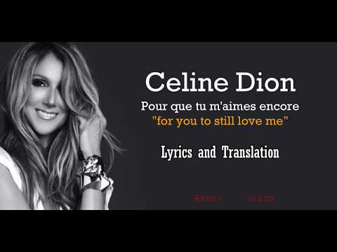 Céline Dion - Pour Que Tu M'aimes Encore (Lyrics and Translation)