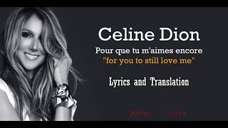 Céline Dion - Pour Que Tu M&#39;aimes Encore (Lyrics and Translation)