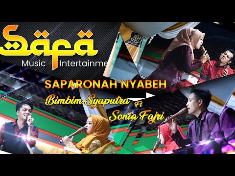 SAPARONAH NYABEH - BIMBIM SYAPUTRA feat SONIA FAJRI