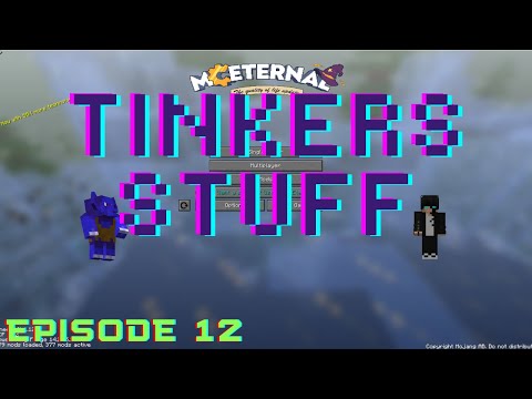 Starting Tinker's Construct [MC Eternal Unedited Episode 12]
