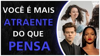 15 sinas que VOCÊ é mais ATRAENTE do que PENSA