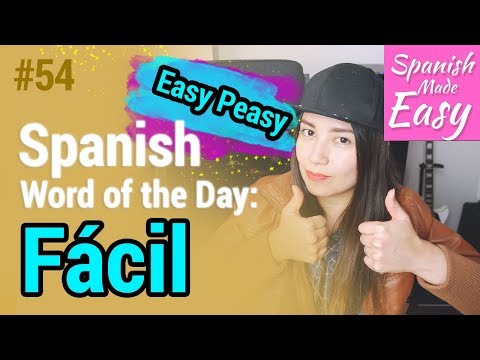 Fácil | Spanish Word of the Day #54 [Spanish Lessons]