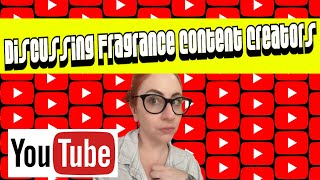 Sharing My Thoughts & Opinions on Youtube Content Creators in the Fragrance Community | LONG VIDEO